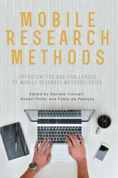 Cover for Daniele Toninelli · Mobile Research Methods: Opportunities and Challenges of Mobile Research Methodologies (Paperback Book) (2015)