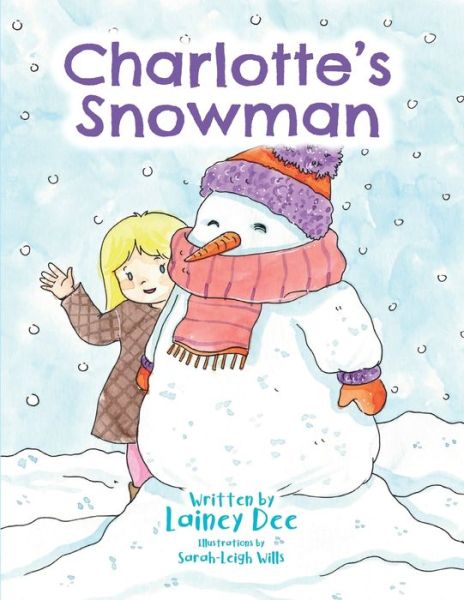 Cover for Lainey Dee · Charlotte's Snowman (Paperback Book) (2021)