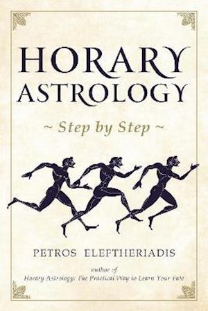 Cover for Petros Eleftheriadis · Horary Astrology Step by Step (Paperback Book) (2021)