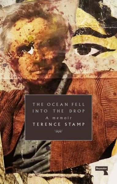 Cover for Terence Stamp · The Ocean Fell into the Drop: A Memoir (Pocketbok) (2017)