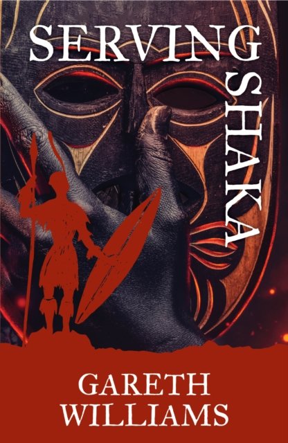 Cover for Gareth Williams · Serving Shaka - The Richard Davey Chronicles (Paperback Book) (2022)