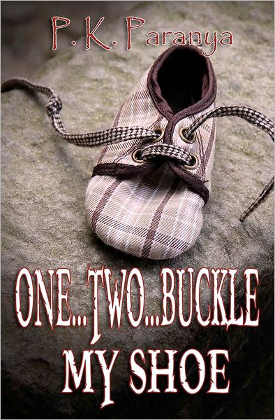 Cover for P. K. Paranya · One...two...buckle My Shoe (Paperback Book) (2012)