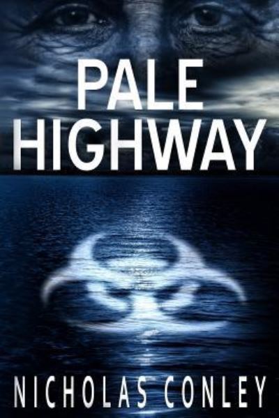 Cover for Nicholas Conley · Pale Highway (Paperback Book) (2015)