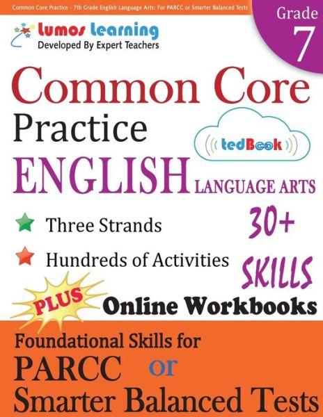 Cover for Lumos Learning · Common Core Practice - 7th Grade English Language Arts: Workbooks to Prepare for the Parcc or Smarter Balanced Test: Ccss Aligned (Paperback Book) (2015)