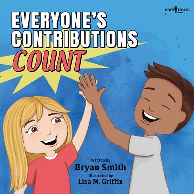 Everyones Contributions Count - Bryan Smith - Books - DEEP BOOKS - 9781944882532 - March 17, 2020