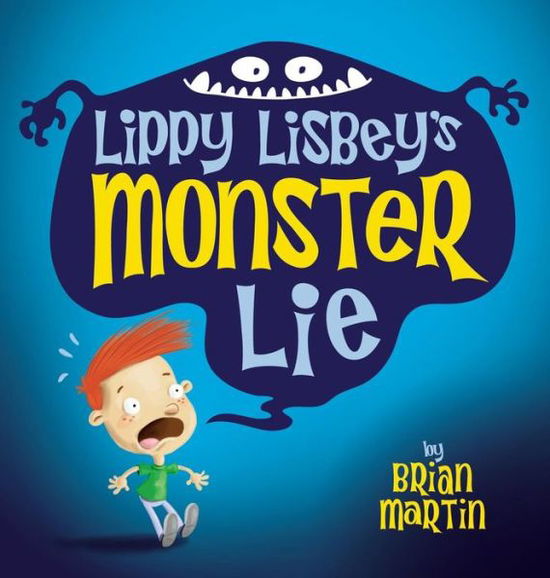 Cover for Brian Martin · Lippy Lisbey's Monster Lie (Hardcover Book) (2018)