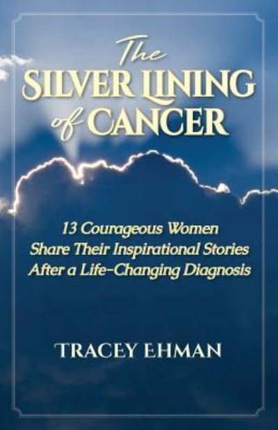 Cover for Tracey Ehman · The Silver Lining of Cancer (Paperback Book) (2019)