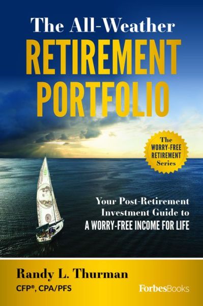 Cover for L. Thurman Randy · The All-Weather Retirement Portfolio (Hardcover Book) (2022)