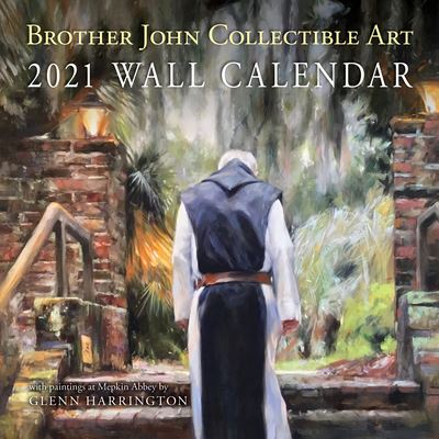 Cover for August Turak · Brother John Collectible Art 2021 Wall Calendar (Book) (2020)