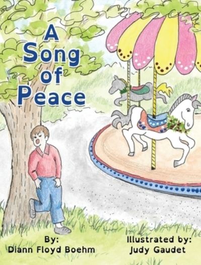 Cover for Diann Floyd Boehm · A Song of Peace (Inbunden Bok) (2021)