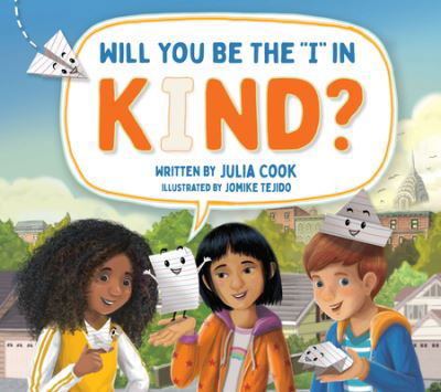 Cover for Julia Cook · Will You Be the I in Kind? (Pocketbok) (2021)