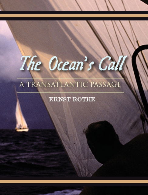 Cover for Ernst Rothe · The Ocean's Call (Hardcover Book) (2022)