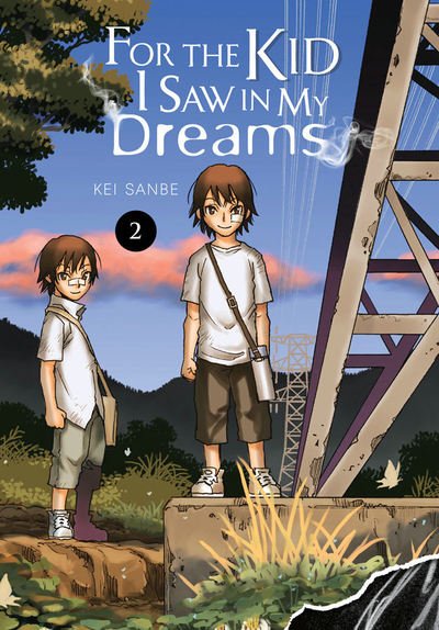 Cover for Kei Sanbe · For the Kid I Saw In My Dreams, Vol. 2 - FOR THE KID I SAW IN MY DREAMS HC (Taschenbuch) (2019)