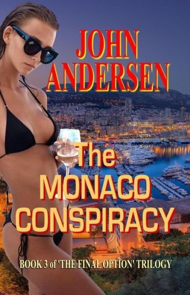 Cover for John Andersen · The Monaco Conspiracy (Pocketbok) (2017)