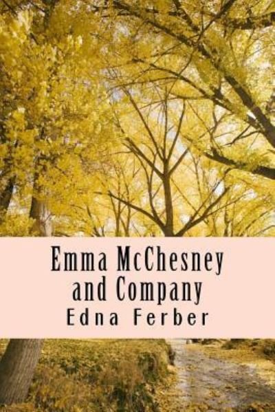 Cover for Edna Ferber · Emma McChesney and Company (Paperback Book) (2017)