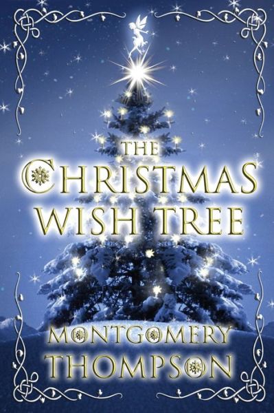 Cover for Montgomery Thompson · The Christmas Wish Tree (Paperback Book) (2017)