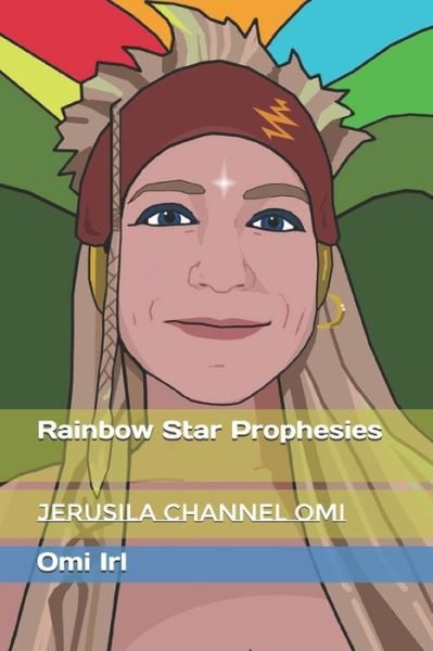 Cover for Omi Irl · Rainbow Star Prophesies (Paperback Book) (2018)