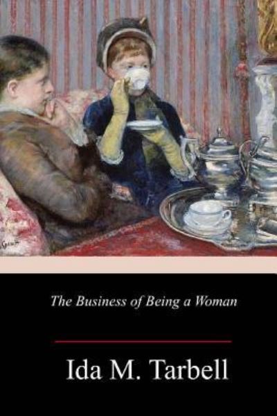 Cover for Ida M Tarbell · The Business of Being a Woman (Paperback Book) (2017)