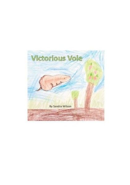 Cover for Sandra Wilson · Victorious Vole (Pocketbok) (2019)