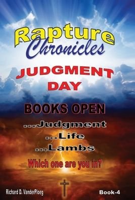 Richard Vanderploeg · The Rapture Chronicles Judgment Day (Hardcover Book) (2021)