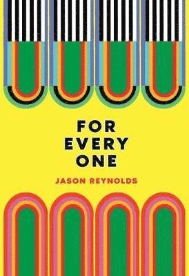 Cover for Jason Reynolds · For Every One (Paperback Bog) (2018)