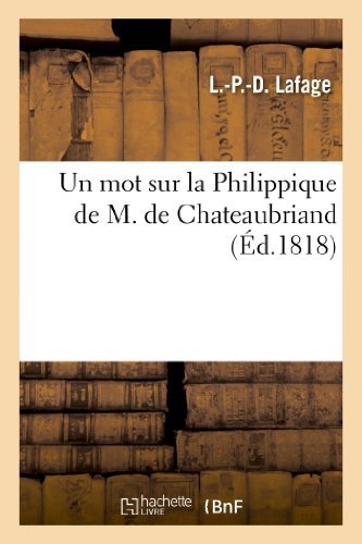 Un Mot Sur La Philippique De M. De Chateaubriand - Lafage-l-p-d - Books - HACHETTE LIVRE-BNF - 9782011789532 - July 1, 2013