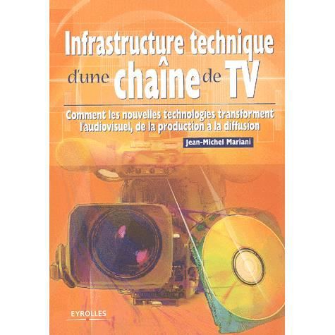 Cover for Jean-Michel Mariani · Infrastructure technique d'une chaine de TV (Pocketbok) (2003)