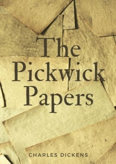 Cover for Charles Dickens · The Pickwick Papers (Taschenbuch) (2020)