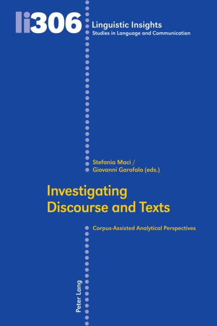 Cover for Investigating Discourse and Texts : Corpus-Assisted Analytical Perspectives : 306 (Hardcover Book) [New ed edition] (2024)