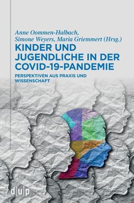 Cover for Anne Oommen-Halbach · Kinder Und Jugendliche in Der Covid-19-Pandemie (Paperback Book) (2022)