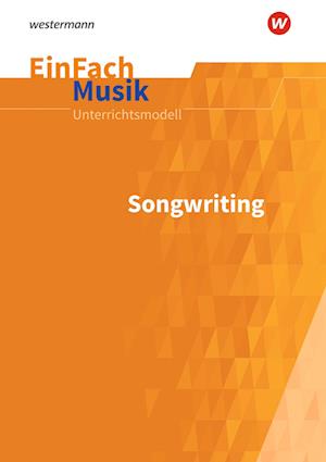 Cover for Schoeningh Verlag · EinFach Musik. Songwriting (Paperback Book) (2022)