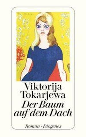 Cover for Viktorija Tokarjewa · Der Baum auf dem Dach (Paperback Book) (2012)