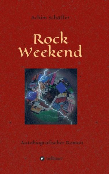 Cover for Achim Schaffer · Rock Weekend (Hardcover Book) (2021)