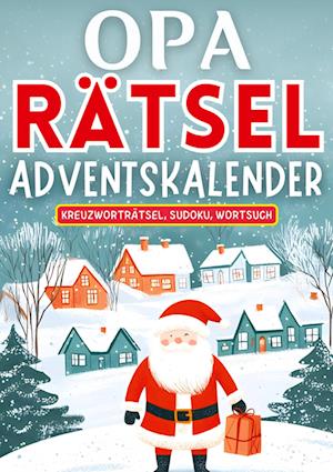 Cover for Isamrätsel Verlag · Opa Rätsel Adventskalender 2024 ● Weihnachtsgeschenk (Bog) (2024)