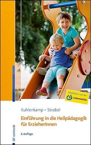 Cover for Kulenkamp, Stefanie; Strobel, Beate · EinfÃ¼hrung In Die HeilpÃ¤dagogik FÃ¼r Erzieherinnen (Bok)