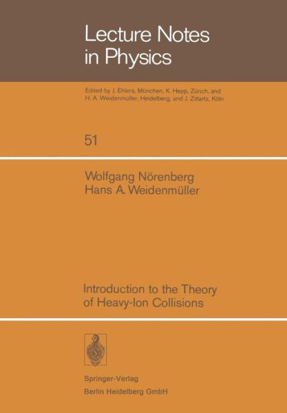 Cover for W. Noerenberg · Introduction to the Theory of Heavy-Ion Collisions - Lecture Notes in Physics (Paperback Book) [2nd ed. 1976 edition] (1986)