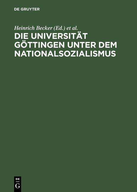 Universität Göttingen u.Nationalsoz. - Heinrich Becker - Książki - Walter de Gruyter - 9783598108532 - 16 lipca 1998