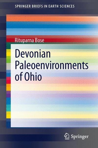 Cover for Rituparna Bose · Devonian Paleoenvironments of Ohio - SpringerBriefs in Earth Sciences (Taschenbuch) [2013 edition] (2012)