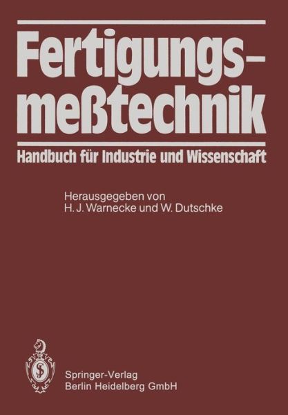 Cover for Warnecke  H. J. · Fertigungsmesstechnik: Handbuch Fur Industrie Und Wissenschaft (Paperback Book) (2014)