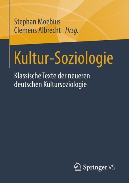Cover for Kultur-Soziologie: Klassische Texte Der Neueren Deutschen Kultursoziologie (Paperback Bog) [2014 edition] (2013)