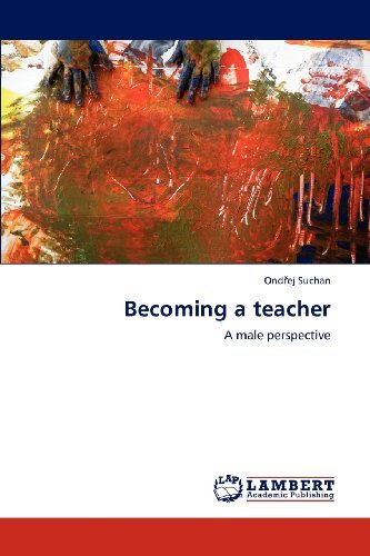 Cover for Ondrej Suchan · Becoming a Teacher: a Male Perspective (Taschenbuch) (2012)