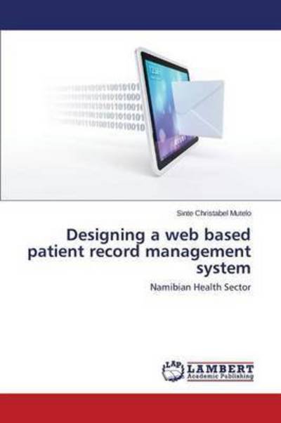 Cover for Mutelo · Designing a web based patient re (Buch) (2015)