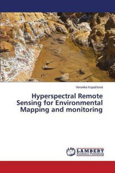 Cover for Kopa Kova Veronika · Hyperspectral Remote Sensing for Environmental Mapping and Monitoring (Paperback Book) (2015)