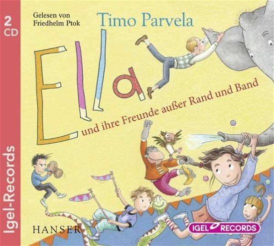 Ella und ihre Freunde außer. - Parvela - Books - IGEL RECORDS - 9783731310532 - July 21, 2014