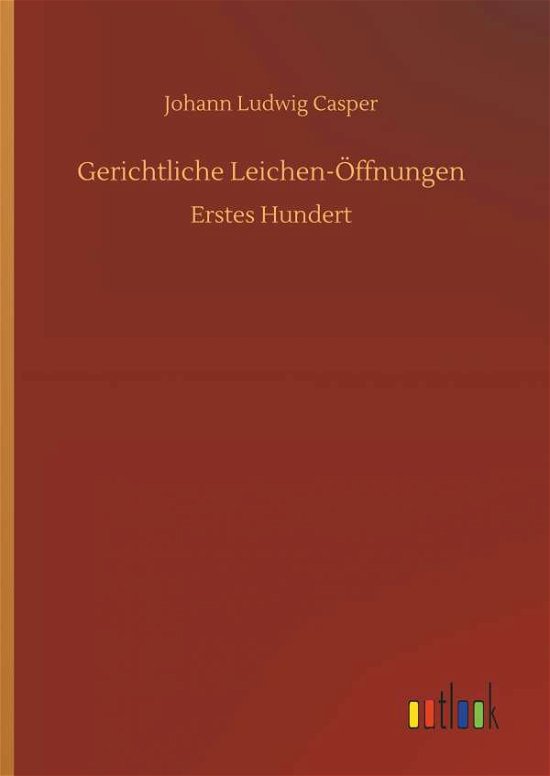 Cover for Casper · Gerichtliche Leichen-Öffnungen (Bog) (2018)