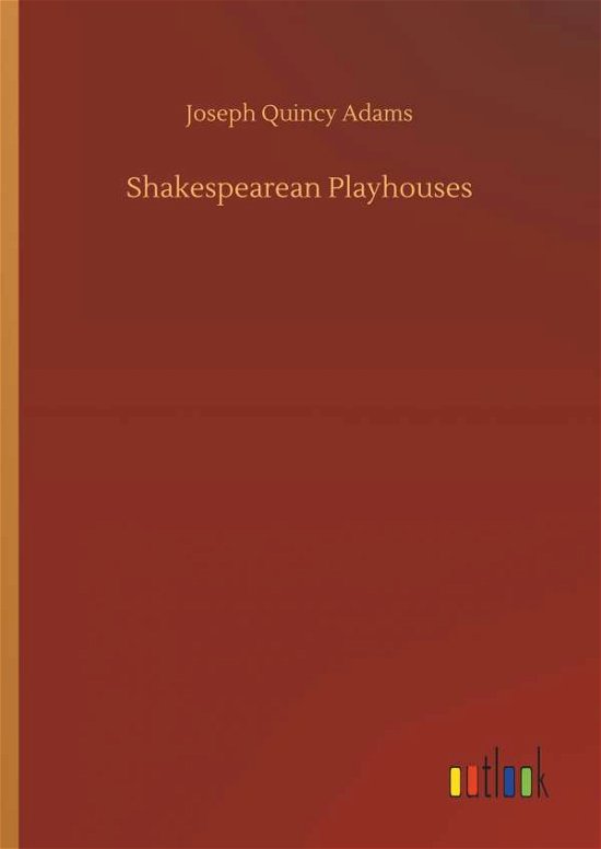 Cover for Adams · Shakespearean Playhouses (Bog) (2019)