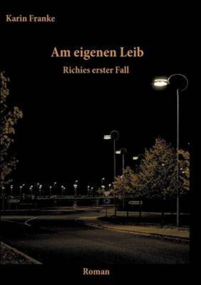 Cover for Karin Franke · Am Eigenen Leib (Paperback Book) (2015)