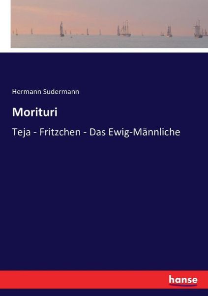 Cover for Sudermann · Morituri (Buch) (2016)