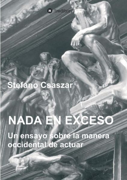 Nada En Exceso - Csaszar - Bøker -  - 9783743980532 - 24. november 2017