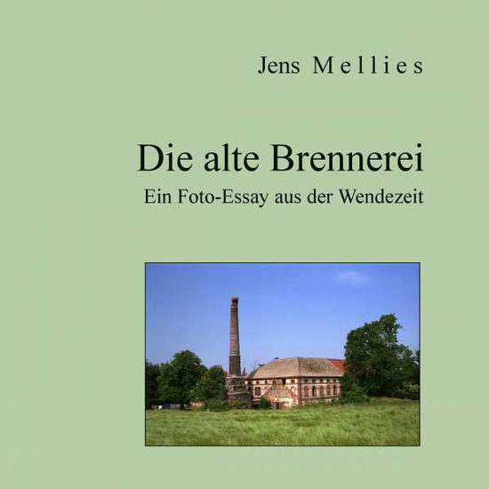 Cover for Mellies · Die alte Brennerei (Book)